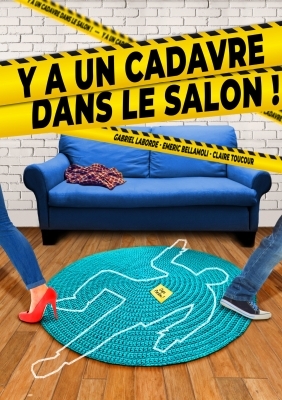 Y a un cadavre dans le salon - Gabriel Laborde, Émeric Bellamoli & Claire Touco