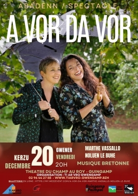 A vor da vor - Marthe Vassallo & Nolùen Le Buhé