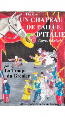 Un Chapeau de paille d'Italie - Troupe du Grenier