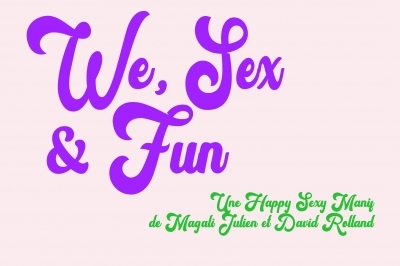 We, Sex & Fun - David Rolland Chorégraphies