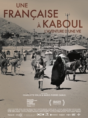 Une Française à Kaboul, l'aventure d'une vie - Charlotte Erlih & Marie-Pierre 