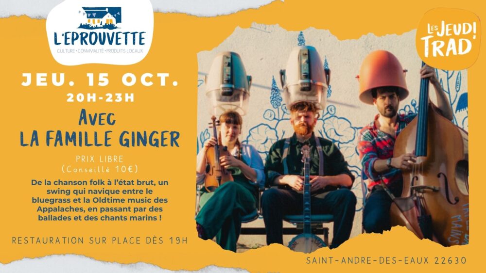 La Famille Ginger • Les Jeudis Trad invite la Famille Ginger